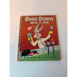 BUGS BUNNY GETS A JOB, "A" Edition Little Golden Book, 1952
